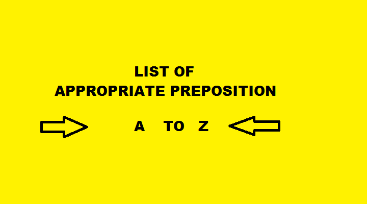 appropriate prepositions from a to z