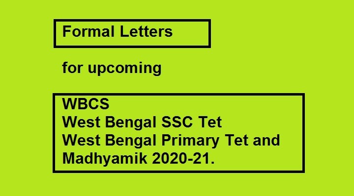 Formal letters for WBCS 2020-21/SSC/ Primary Tet