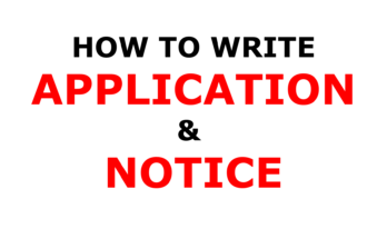 APPLICATION & NOTICE WRITING