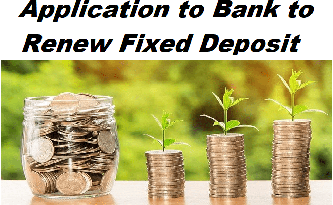 application for renewal of fixed deposit