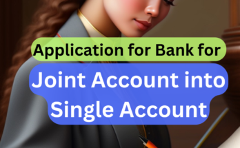 Application to Bank for changing joint into single account