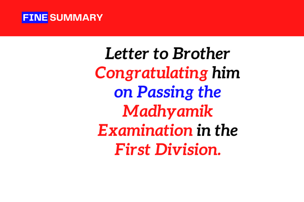 Letter to Brother Congratulating Him on Passing the Madhyamik Examination in the First Division.