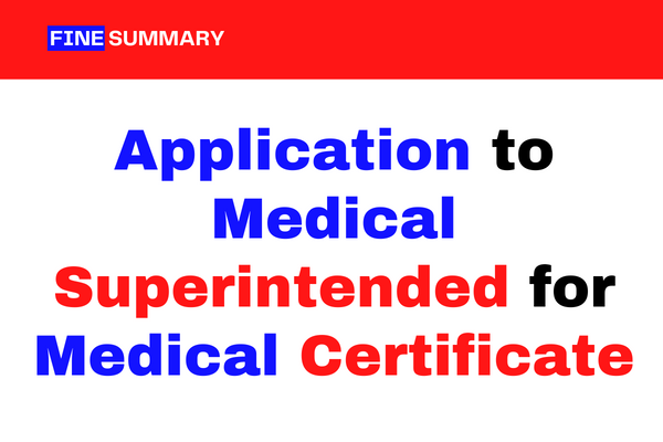 Application to medical superintended for medical certificate