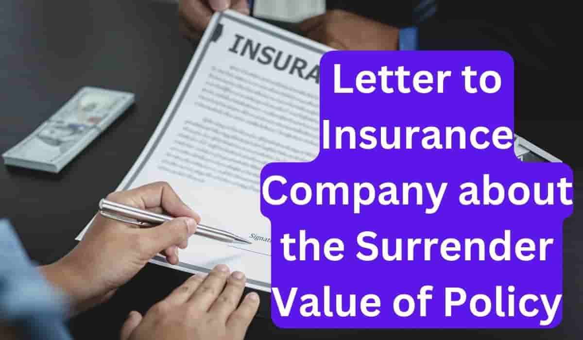 Letter to Insurance Company about the Surrender Value of Policy ...