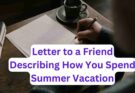 Letter to a friend describing how you spend summer vacation