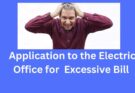 Application to the Electric Office for High Electricity Bill